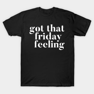 Friday Feeling T-Shirt